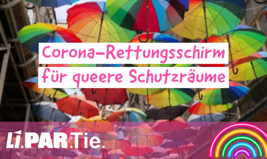 Corona-Rettungsschirm für queere Schutzräume